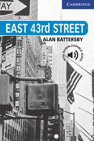 East 43rd Street Level 5 (Cambridge English Readers)