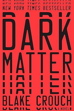 Dark Matter: A Novel