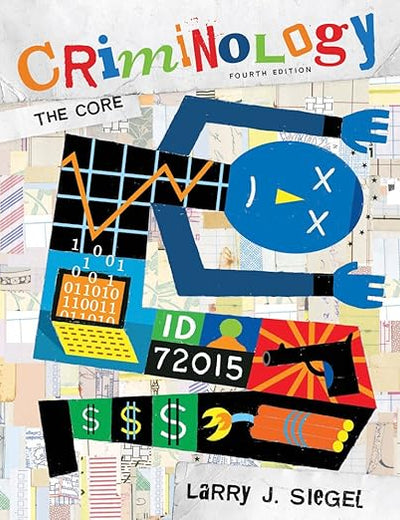 Criminology: The Core, 4th Edition