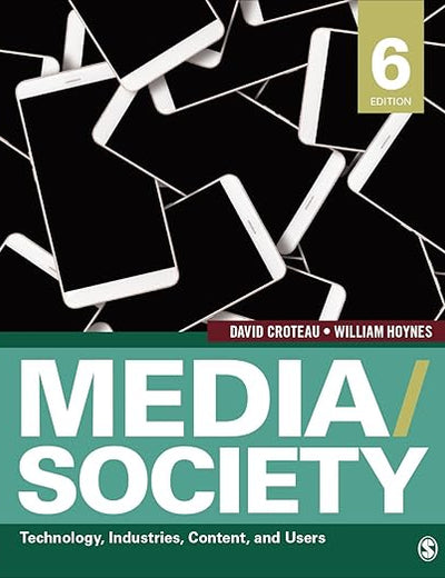 Media/Society: Technology, Industries, Content, and Users