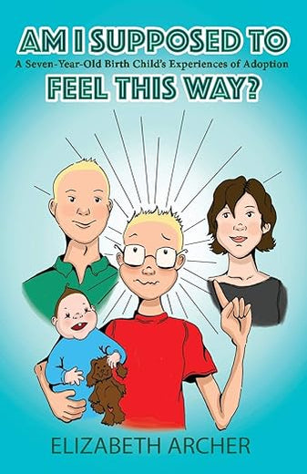 Am I supposed to feel this way?: A seven-year-old birth child's experience of adoption