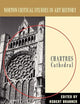 Chartres Cathedral (Norton Critical Studies in Art History)