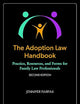 The Adoption Law Handbook: Practice, Resources, and Forms for Family Law Professionals