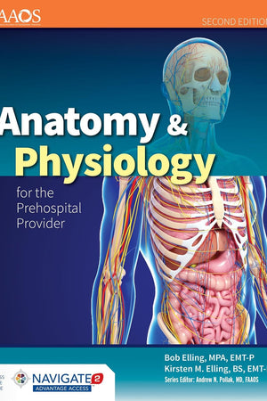 Anatomy & Physiology for the Prehospital Provider: . (American Academy of Orthopaedic Surgeons)