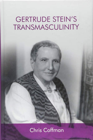 Gertrude Stein's Transmasculinity