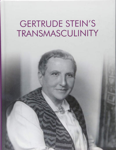 Gertrude Stein's Transmasculinity