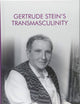 Gertrude Stein's Transmasculinity