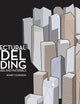 Architectural Model Building: Tools, Techniques & Materials