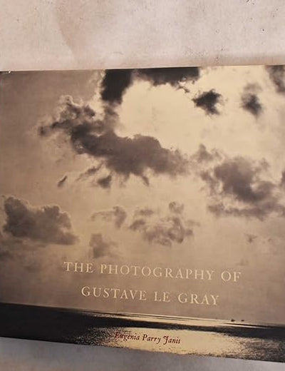The Photography of Gustave Le Gray