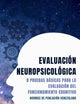 Evaluación Neuropsicológica. 8 Pruebas Básicas para la Evaluación del Funcionamiento Cognitivo: Normas de Población Venezolana (Spanish Edition)
