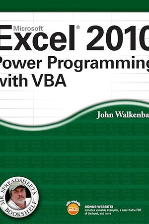 Excel 2010 Power Programming with VBA (Mr. Spreadsheet's Bookshelf)