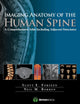 Imaging Anatomy of the Human Spine: A Comprehensive Atlas Including Adjacent Structures