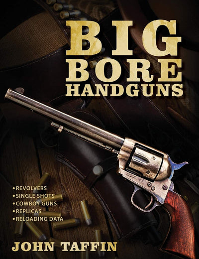 Big Bore Handguns