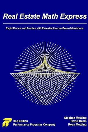 Real Estate Math Express: Rapid Review and Practice with Essential License Exam Calculations