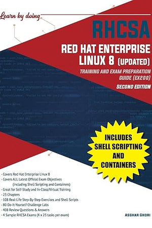 RHCSA Red Hat Enterprise Linux 8 (UPDATED): Training and Exam Preparation Guide (EX200), Second Edition