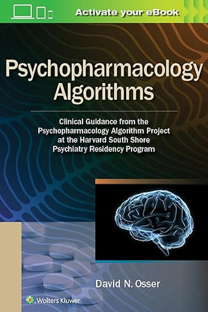 Psychopharmacology Algorithms: Clinical Guidance from the Psychopharmacology Algorithm Project at the Harvard South Shore Psychiatry Residency Program