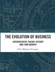 The Evolution of Business (Routledge International Studies in Business History)