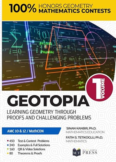 Geotopia Volume 1: Learning Geometry Through Proofs and Challenging Problems (GeoTopia Books)