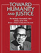Toward Humanity and Justice: The Writings of Kenneth B. Clark, Scholar of the 1954 Brown v. Board of Education Decision