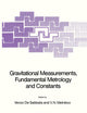 Gravitational Measurements, Fundamental Metrology and Constants (Nato Science Series C:, 230)