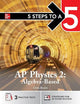 5 Steps to a 5: AP Physics 2 2026: AP Content Review + Practice Exams