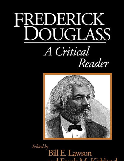 Frederick Douglass: A Critical Reader (Blackwell Critical Reader)