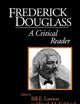 Frederick Douglass: A Critical Reader (Blackwell Critical Reader)