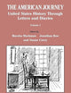 The American Journey: United States History Through Letters and Diaries, Volume 1