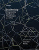 Processing, second edition: A Programming Handbook for Visual Designers and Artists (Mit Press)