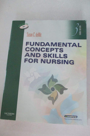 Fundamental Concepts and Skills for Nursing