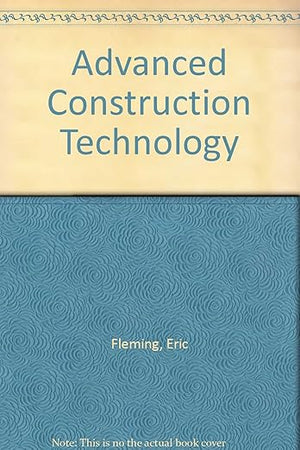 Advanced Construction Technology