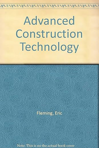 Advanced Construction Technology
