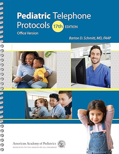 Pediatric Telephone Protocols: Office Version