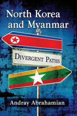 North Korea and Myanmar: Divergent Paths