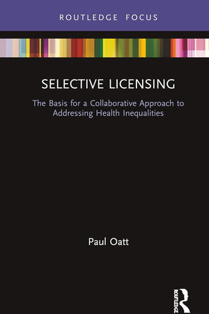 Selective Licensing (Routledge Focus on Environmental Health)