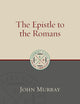 The Epistle to the Romans (Eerdmans Classic Biblical Commentaries (ECBC))