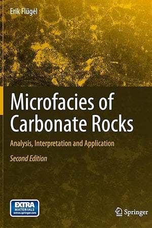 Microfacies of Carbonate Rocks: Analysis, Interpretation and Application