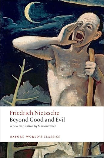 Beyond Good and Evil: Prelude to a Philosophy of the Future (Oxford World's Classics)