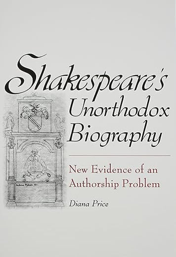 Shakespeare's Unorthodox Biography: New Evidence of an Authorship Problem