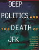 Deep Politics and the Death of JFK