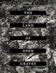 The Land of Open Graves: Living and Dying on the Migrant Trail (Volume 36) (California Series in Public Anthropology)