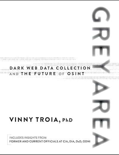 Grey Area: Dark Web Data Collection and the Future of OSINT
