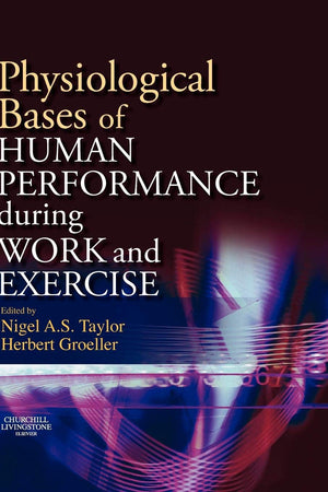 Physiological Bases of Human Performance During Work and Exercise
