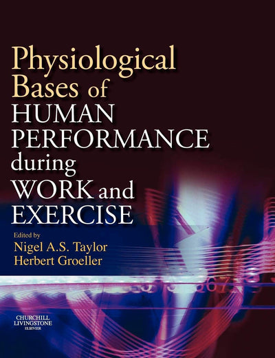 Physiological Bases of Human Performance During Work and Exercise