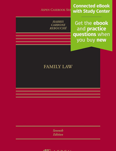 Family Law: Connected Ebook With Study Center (Aspen Casebook)