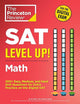 SAT Level Up! Math: 300+ Easy, Medium, and Hard Drill Questions for Scoring Success on the Digital SAT (College Test Preparation)