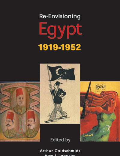 Re-Envisioning Egypt 1919-1952