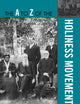 The A to Z of the Holiness Movement (The A to Z Guide Series)