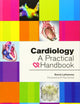 Cardiology: A Practical Handbook