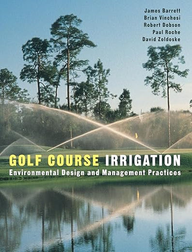 Golf Course Irrigation: Environmental Design and Management Practices